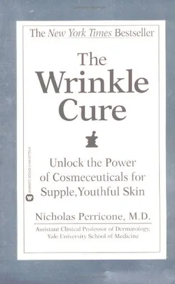 The Wrinkle Cure: Unlock the Power of Cosmeceuticals for Supple, Youthful Skin