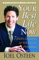 Your Best Life Now: 7 Steps to Living at Your Full Potential