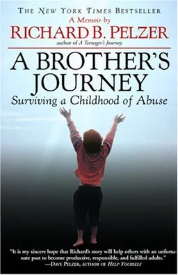 A Brother's Journey: Surviving a Childhood of Abuse