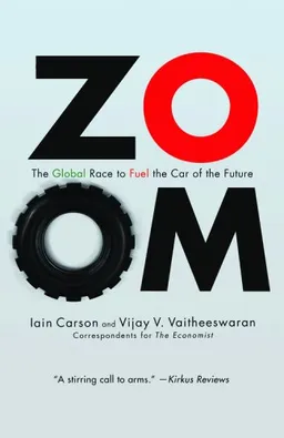 עטיפת הספר ZOOM: The Global Race to Fuel the Car of the Future מאת Vijay Vaitheeswaran