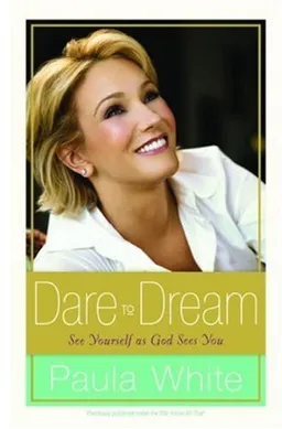 Dare to Dream: See Yourself as God Sees You