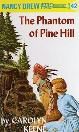 עטיפת הספר The Phantom of Pine Hill (Nancy Drew Mystery Stories, No 42) מאת Carolyn Keene