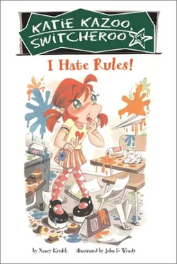 עטיפת הספר I Hate Rules! #5 (Katie Kazoo, Switcheroo) מאת Nancy E. Krulik
