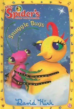 עטיפת הספר Snuggle Bugs (Miss Spider's Sunny Patch Friends) מאת David Kirk