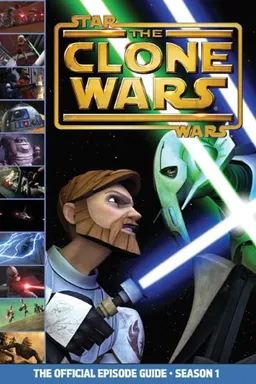 The Official Episode Guide: Season 1 (Star Wars: The Clone Wars)