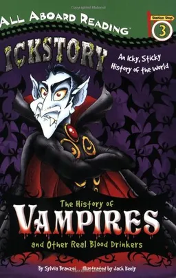 עטיפת הספר The History of Vampires and Other Real Blood Drinkers (All Aboard Reading) מאת Sylvia Branzei