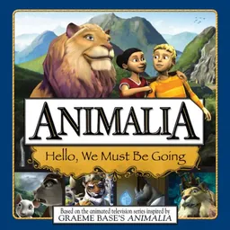 Hello, We Must Be Going (Animalia)