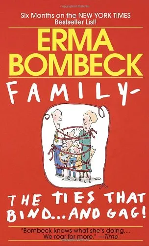 FAMILY : THE TIES THAT BIND AND GAG!