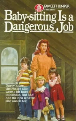 Baby-Sitting Is a Dangerous Job