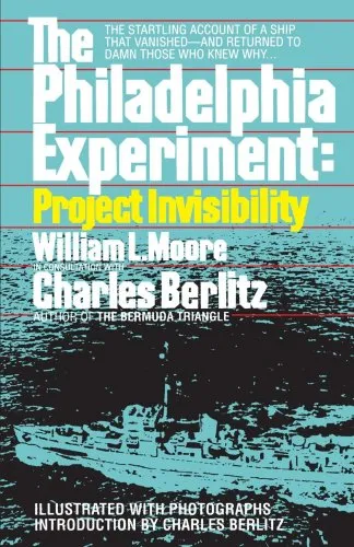 The Philadelphia Experiment: Project Invisibility מאת William Moore ...