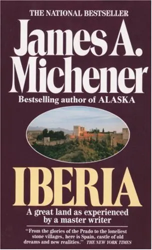IBERIA : SPANISH TRAVELS AND REFLECTIONS