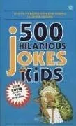 500 Hilarious Jokes for Kids (Signet)