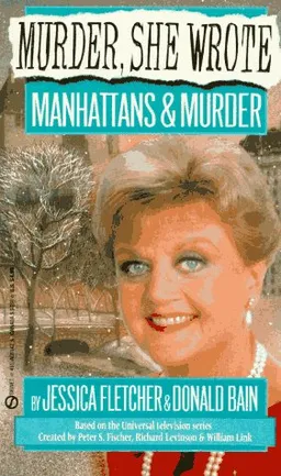 Murder, She Wrote: Manhattans  &  Murder (Murder She Wrote)