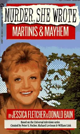 Martinis & Mayhem: A Murder, She Wrote Mystery