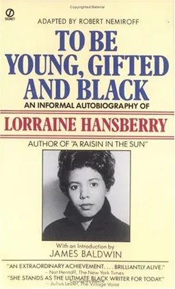 To Be Young, Gifted and Black: An Informal Autobiography (Signet)