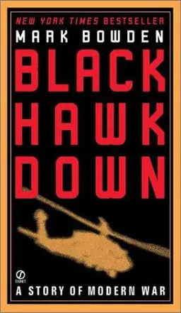 Black Hawk Down: A Story of Modern War