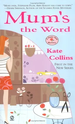 Mum's the Word (Flower Shop Mysteries, No. 1)