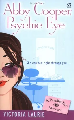 Abby Cooper, Psychic Eye (Psychic Eye Mysteries, Book 1)