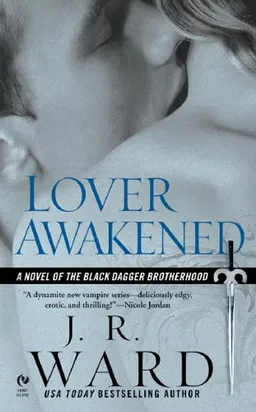 Lover Awakened (Black Dagger Brotherhood, Book 3)