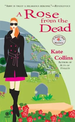 A Rose from the Dead (Flower Shop Mysteries, No. 6)