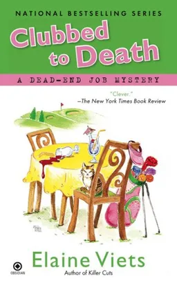 Clubbed To Death: A Dead-End Job Mystery