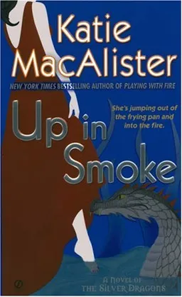 Up in Smoke (Silver Dragons, Book 2)
