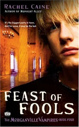 Feast of Fools (Morganville Vampires, Book 4)
