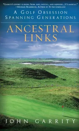 Ancestral Links: A Golf Obsession Spanning Generations