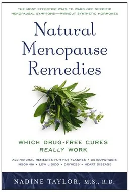Natural Menopause Remedies: Which Drug-Free Cures Really Work