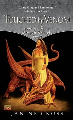 Touched By Venom: Book One of the Dragon Temple Saga