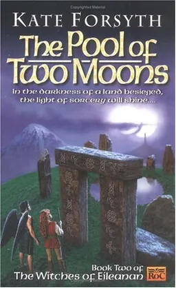The Pool of Two Moons: Witches of Eileanen Book 2 (Witches of Eileanan)