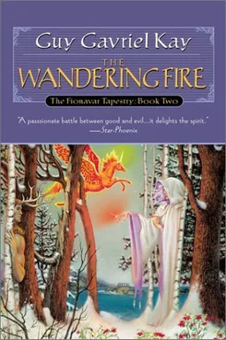 The Wandering Fire (The Fionavar Tapestry, Book 2)