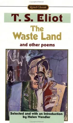 The Waste Land and Other Poems: Including The Love Song of J. Alfred Prufrock