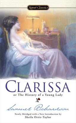 Clarissa, Or The History of a Young Lady: (Abridged Edition) (Signet Classics)