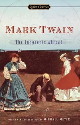 עטיפת The Innocents Abroad (Signet Classics)