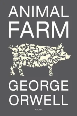 Animal Farm: A Fairy Story