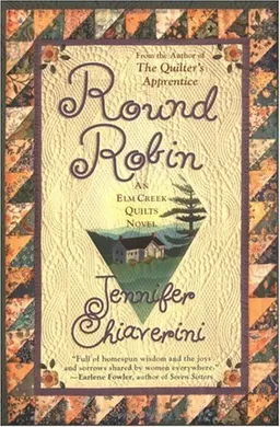 Round Robin (Elm Creek Quilts Series #2)
