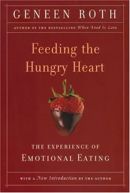 Feeding the Hungry Heart: The Experience of Emotional Eating