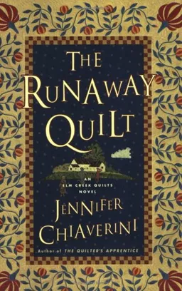 The Runaway Quilt (Elm Creek Quilts Series #4)
