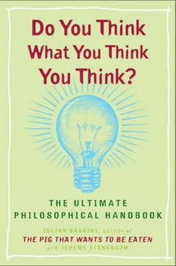 Do You Think What You Think You Think?