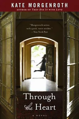 Through the Heart: A Novel
