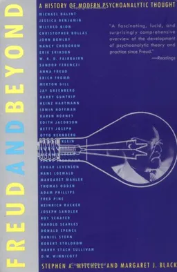 Freud and Beyond: A History of Modern Psychoanalytic Thought