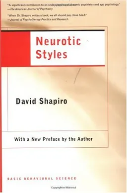 Neurotic Styles (The Austen Riggs Center Monograph Series, No. 5)
