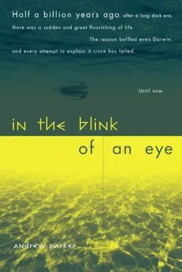 In The Blink Of An Eye: How Vision Sparked The Big Bang Of Evolution