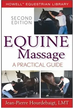 Equine Massage: A Practical Guide (Howell Equestrian Library)