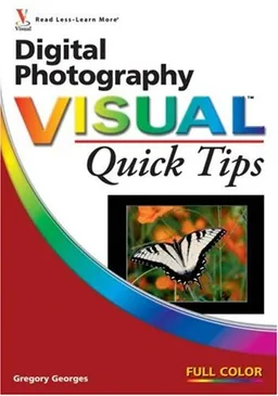 Digital Photography Visual Quick Tips