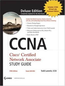 CCNA: Cisco Certified Network Associate Study Guide: Exam 640-802