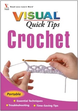 Crochet VISUAL Quick Tips