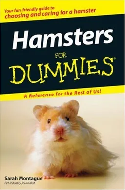 Hamsters For Dummies (For Dummies (Pets))