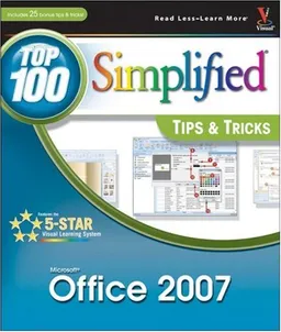 Office 2007: Top 100 Simplified Tips & Tricks (Top 100 Simplified Tips & Tricks)